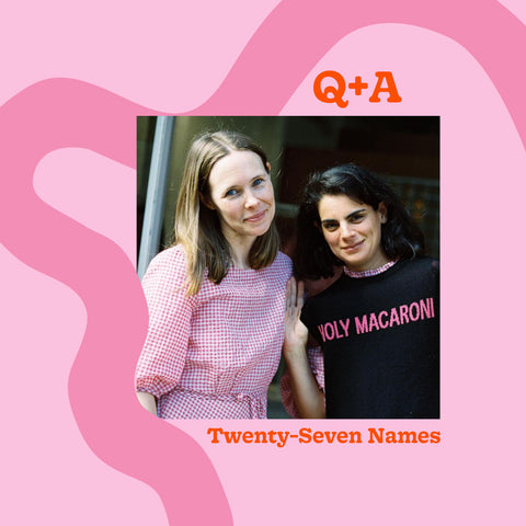 Q+A with Twenty-Seven Names