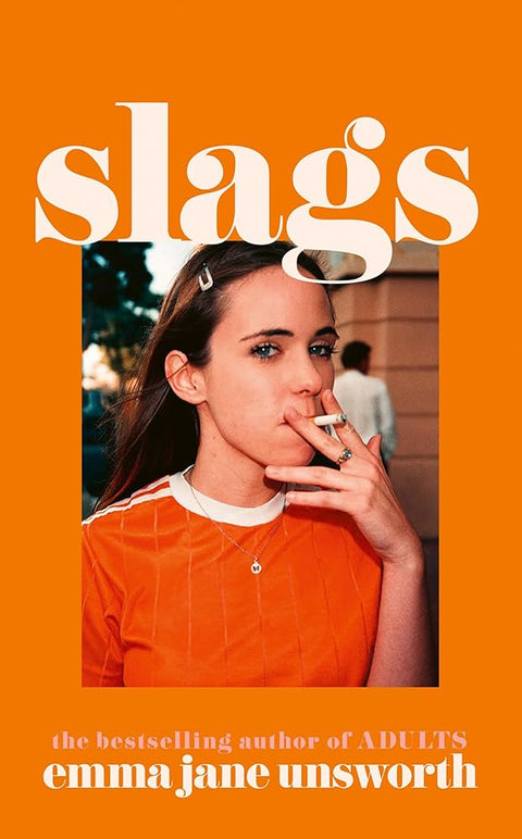 Slags: The hilarious new novel from the author of ADULTS and ANIMALS cover image