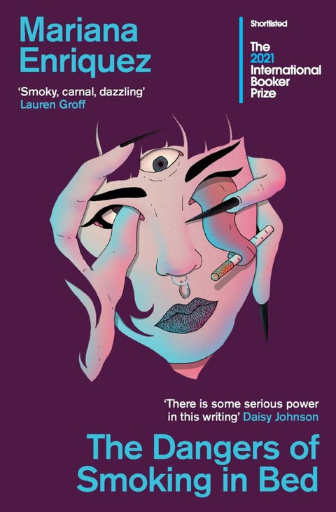 The Dangers of Smoking in Bed: Mariana Enriquez cover image