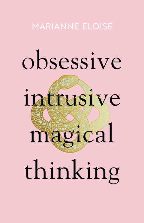 Obsessive, Intrusive, Magical Thinking